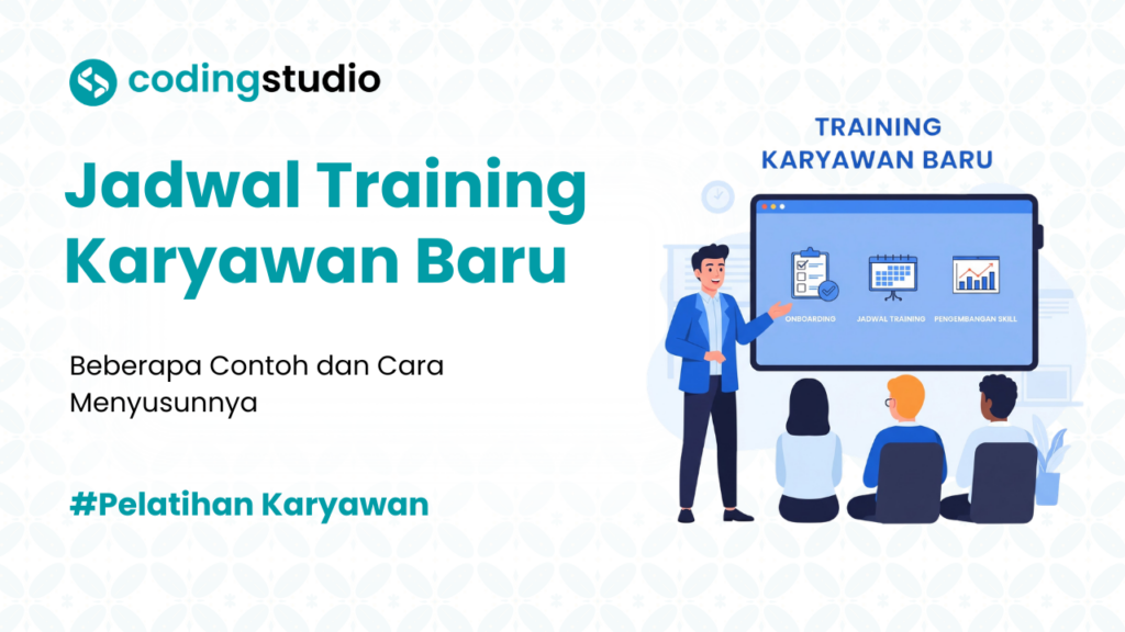 Struktur dan 3 Contoh Jadwal Training Karyawan Baru