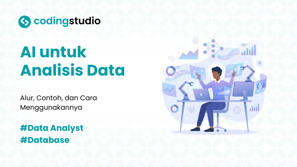 5 Cara Menggunakan AI untuk Analisis Data Lebih Cepat