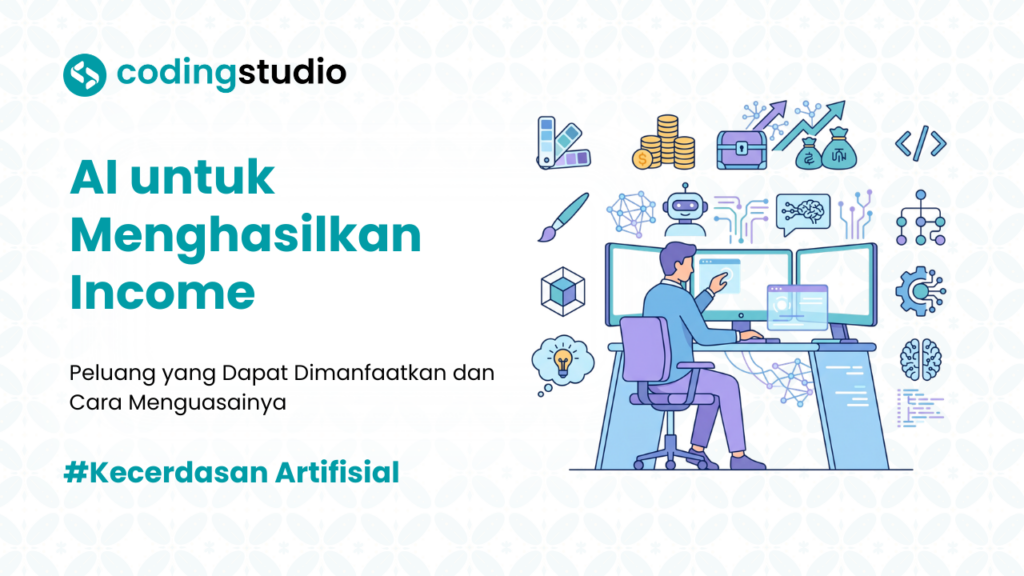 5 Cara Menguasai AI untuk Menghasilkan Income Baru
