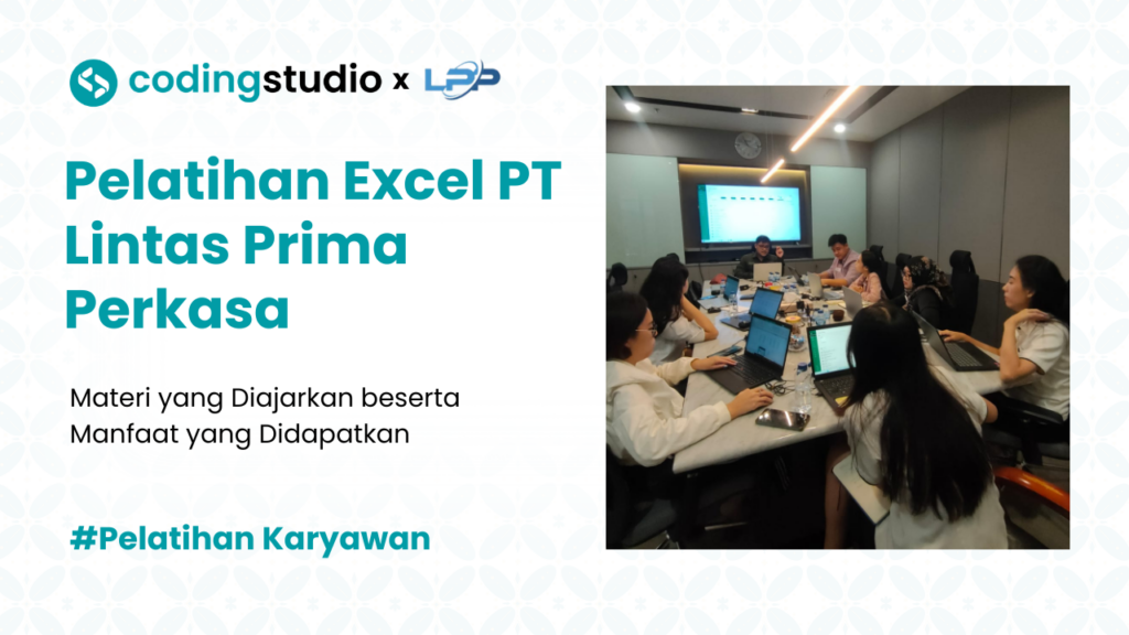 Pelatihan Excel PT Lintas Prima Perkasa: Efisiensikan Kinerja Tim Finance