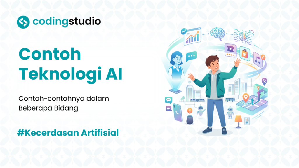 13 Contoh Teknologi AI yang Umum Digunakan Sehari-hari