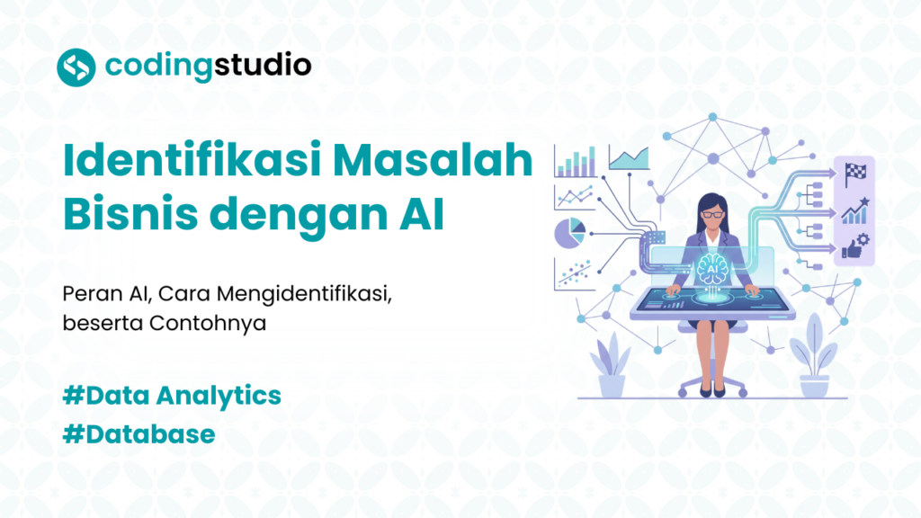Cara Identifikasi Masalah Bisnis dengan AI untuk Pemula