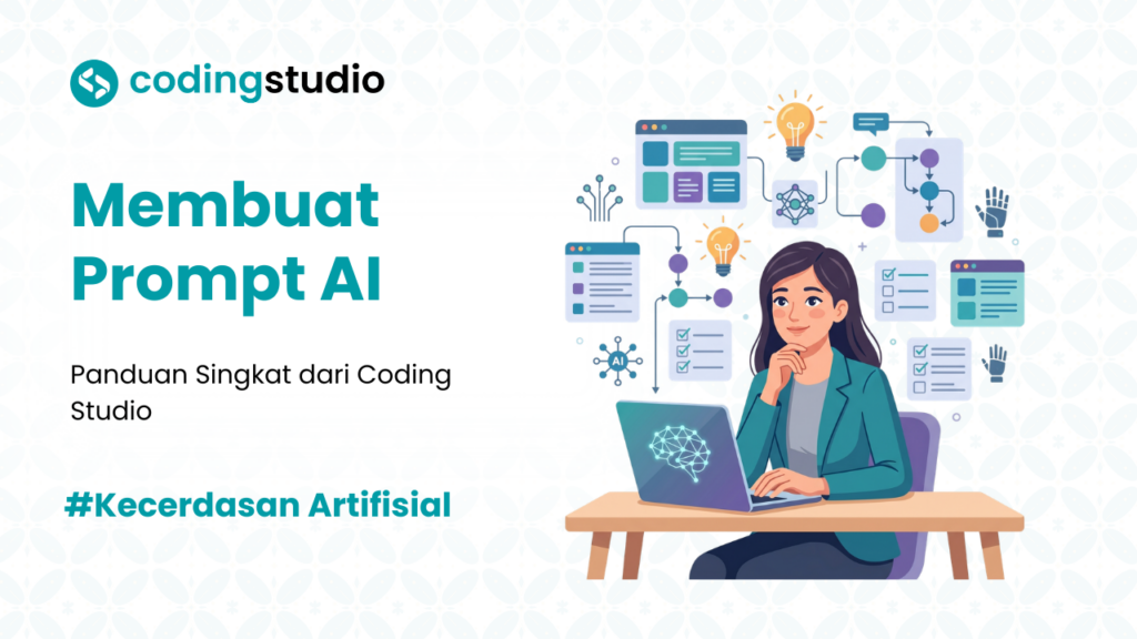 10 Cara Membuat Prompt AI dengan Efisien untuk Hasil Maksimal